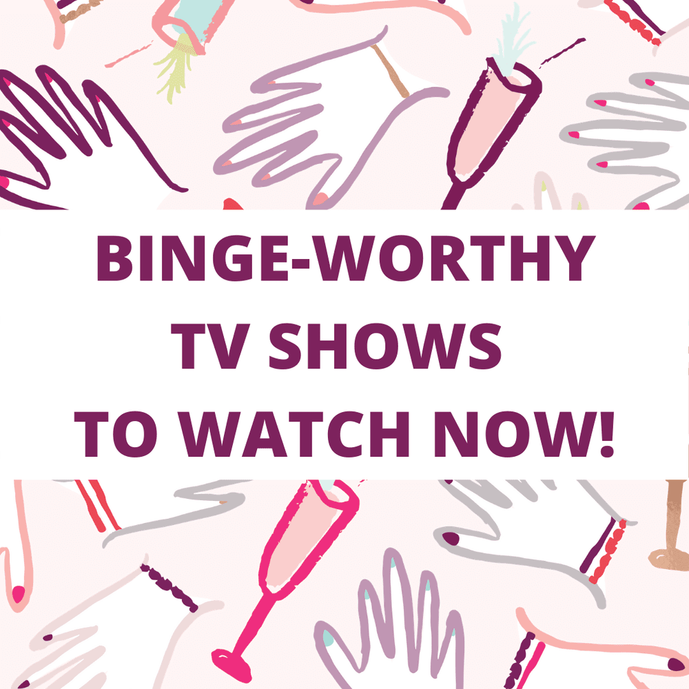 What Are The Most Binge-Worthy Shows Right Now