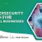 How To Improve Cybersecurity For Small Businesses