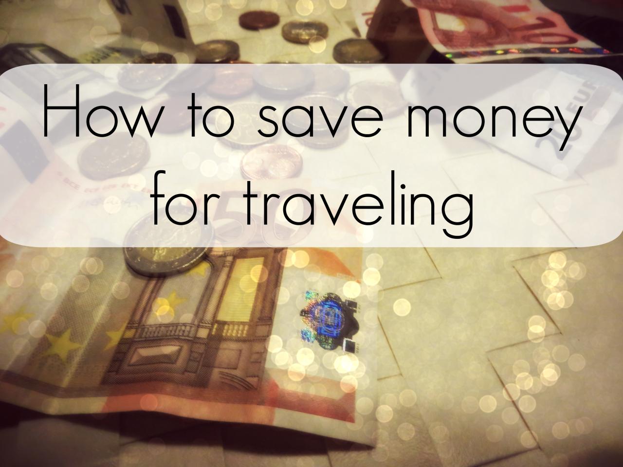 Best Ways To Save Money On Travel Like A Pro