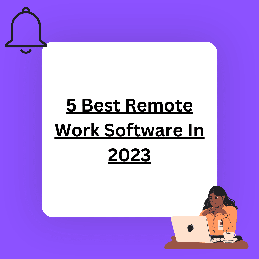 What Are The Best Software For Remote Work