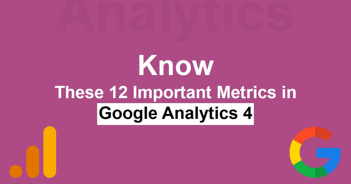Guide To Understanding Analytics And Metrics Made Easy